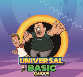 Universal Basic Guys Origins